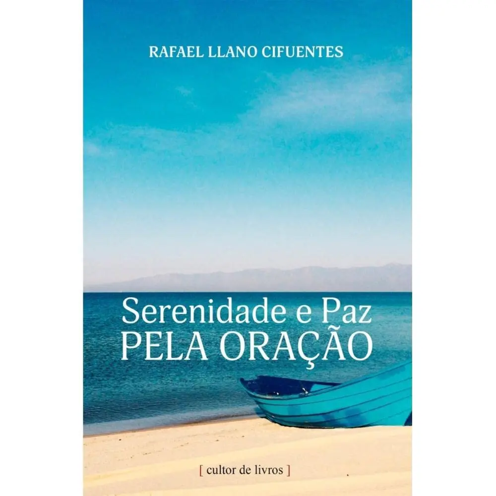 Serenidade e Paz Pela Oracao