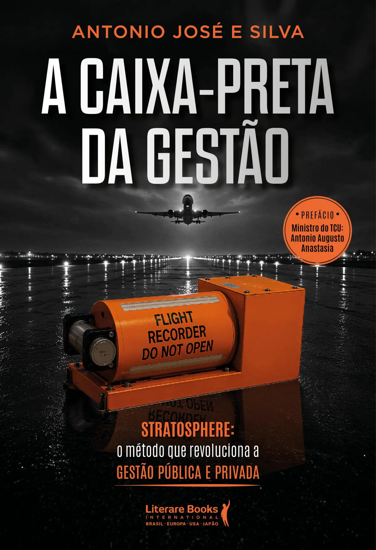 A caixa preta da gestão: Stratosphere: o método que revoluciona a gestão pública e privada
