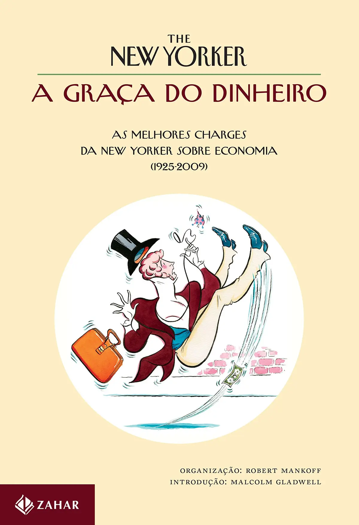 A graça do dinheiro: As melhores charges da New Yorker sobre economia (1925-2009)