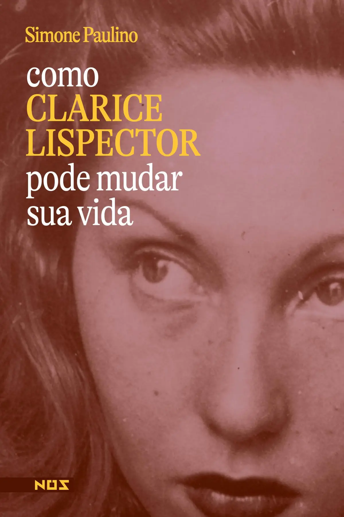 Como Clarice Lispector pode salvar a sua vida - 1