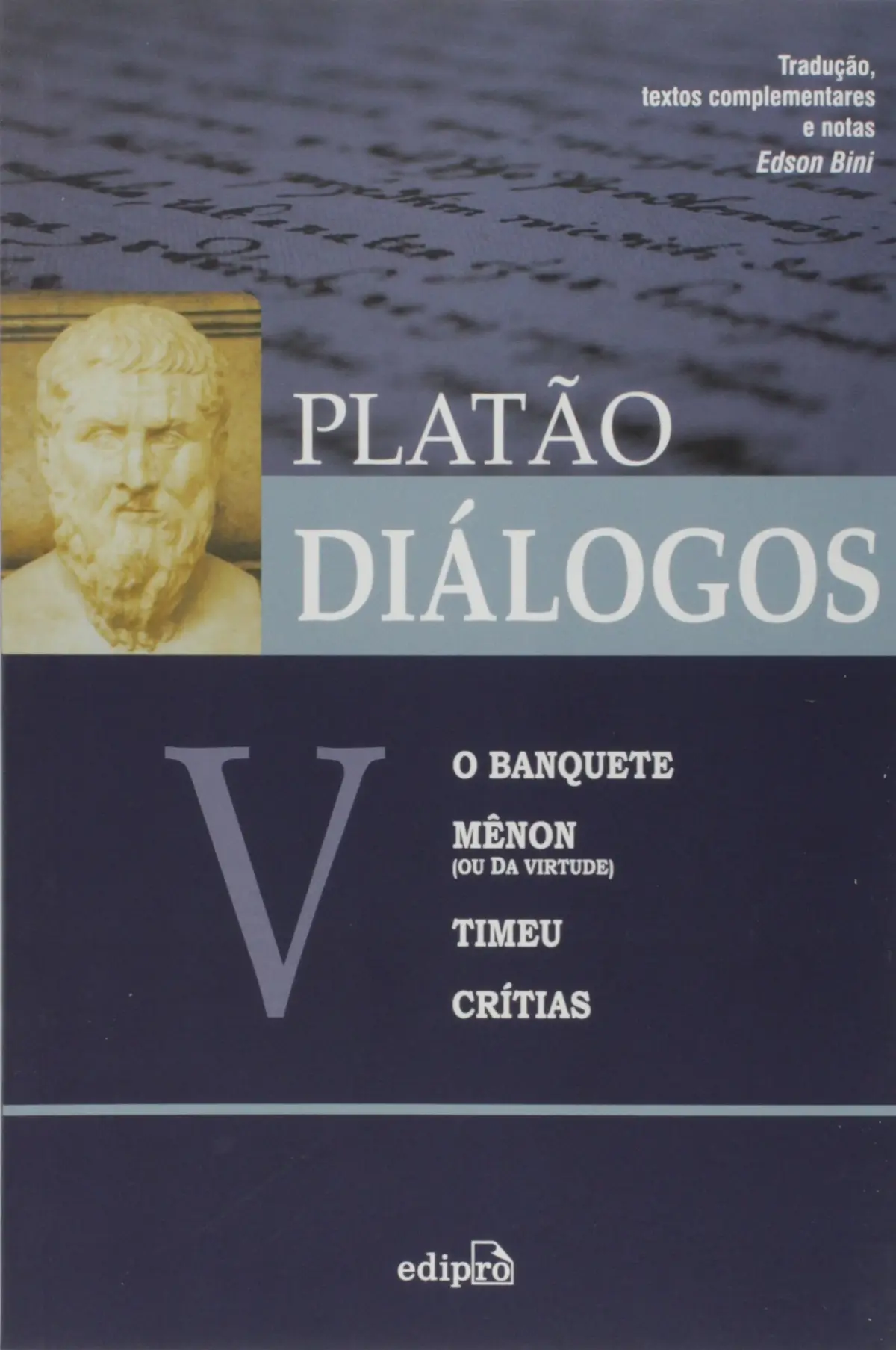 Diálogos V – O Banquete, Mênon (ou Da Virtude), Timeu, Crítias - 1