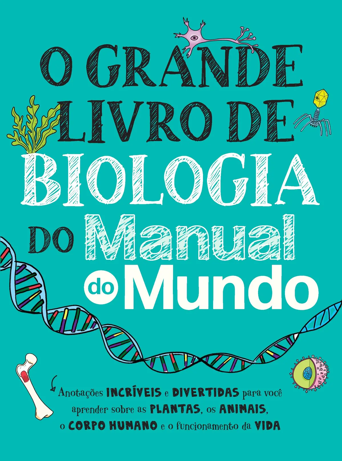 O Grande Livro de Biologia do Manual do Mundo - 1