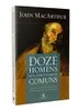 [PRIME] Livro Doze homens extraordinariamente comuns - 1