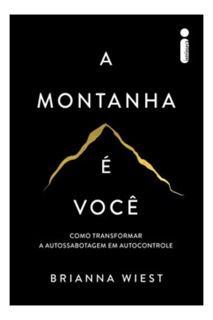 Livro A Montanha é Você, de Wiest, Brianna. Editorial Intrínseca, tapa mole, en português (2024)