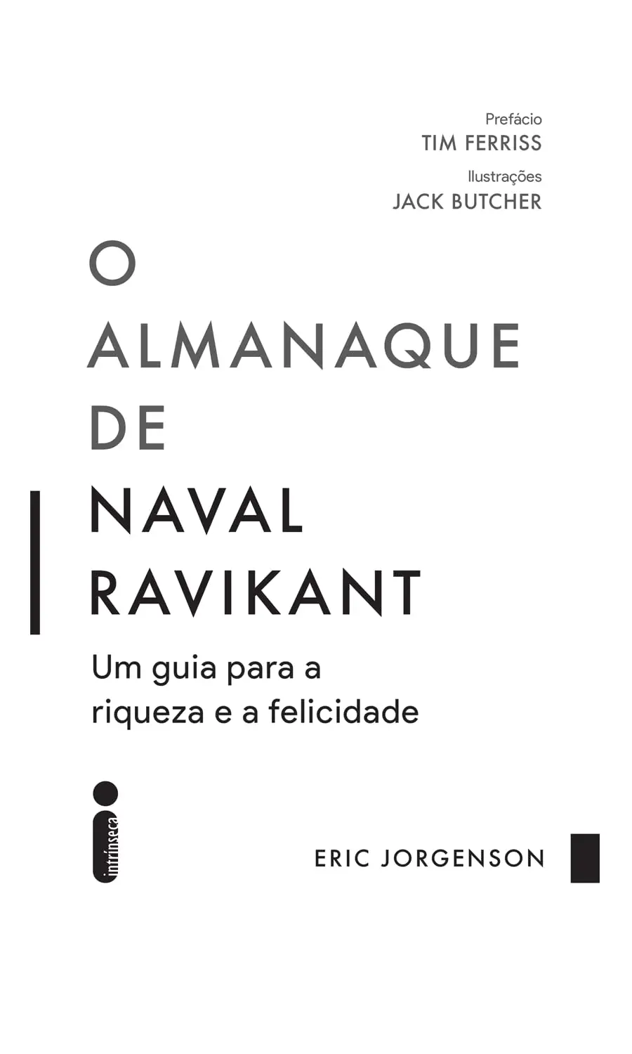 O almanaque de Naval Ravikant: Um guia para a riqueza e a felicidade