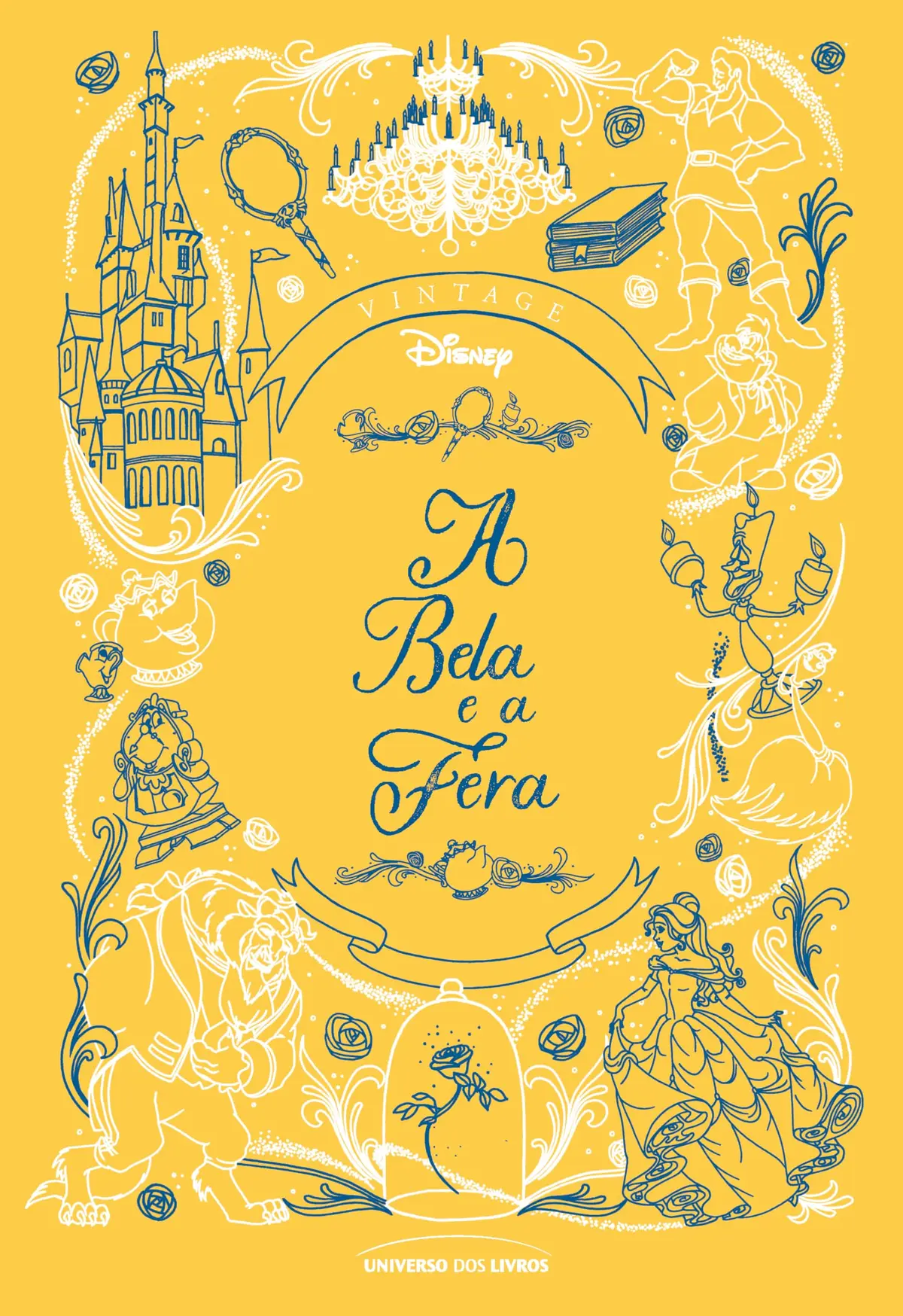 A Bela e a Fera: o Clássico da Disney Revisitado em Edição de Colecionador: 1 (Série Clássicos Animados da Disney) - 1