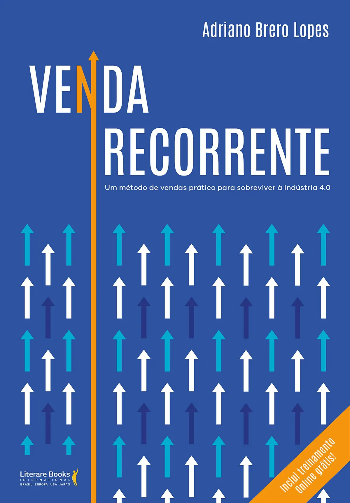 Venda Recorrente: um Método de Vendas Prático Para Sobreviver à Indústria 4.0 - 1