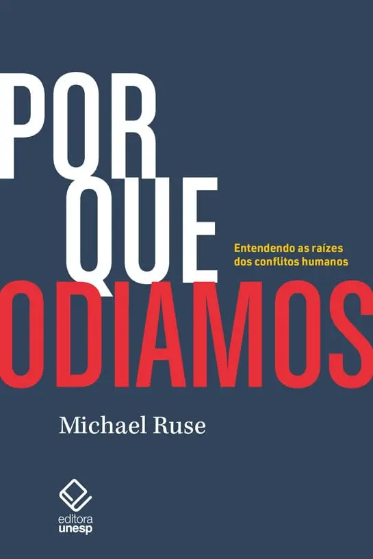 Por que odiamos: Entendendo as raízes dos conflitos humanos - 1