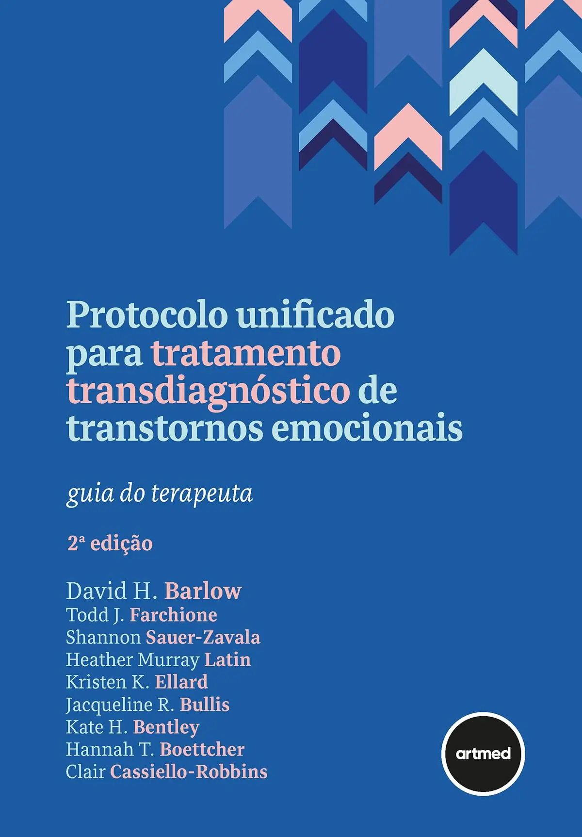 Protocolo Unificado para Tratamento Transdiagnóstico de Transtornos Emocionais: Guia do Terapeuta - 1