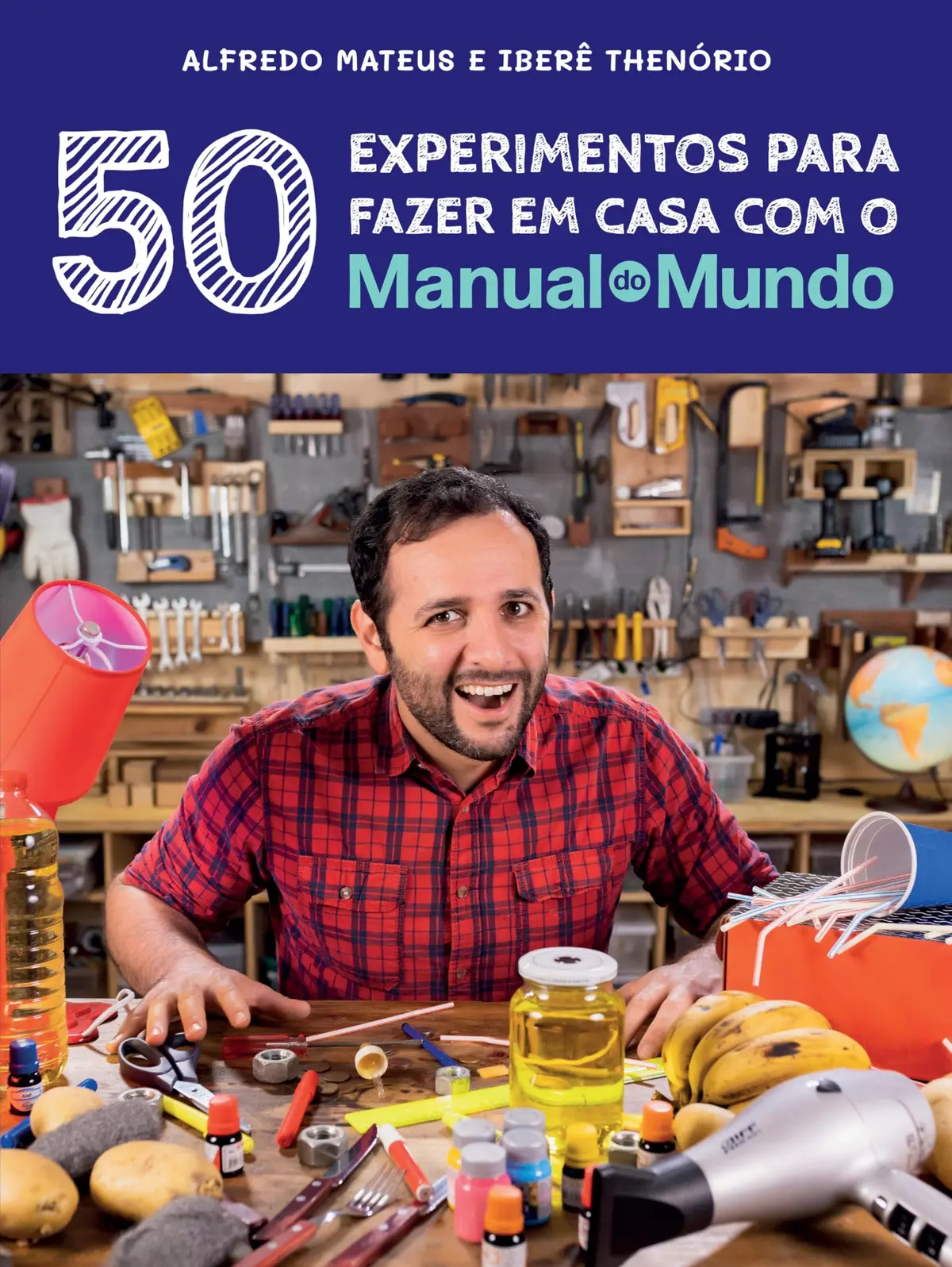 Manual do Mundo: 50 experimentos para fazer em casa - 1