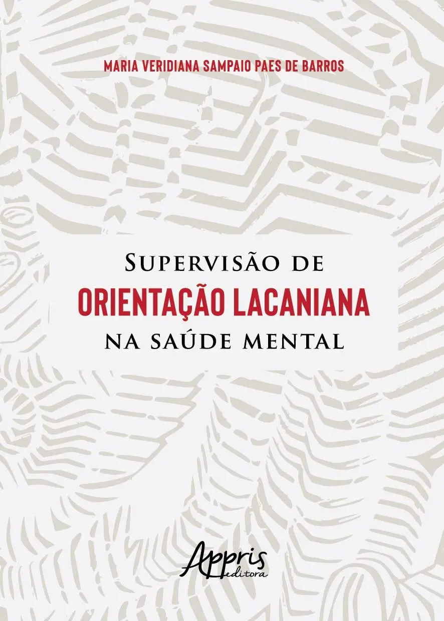 Supervisão de Orientação Lacaniana na Saúde Mental - 1