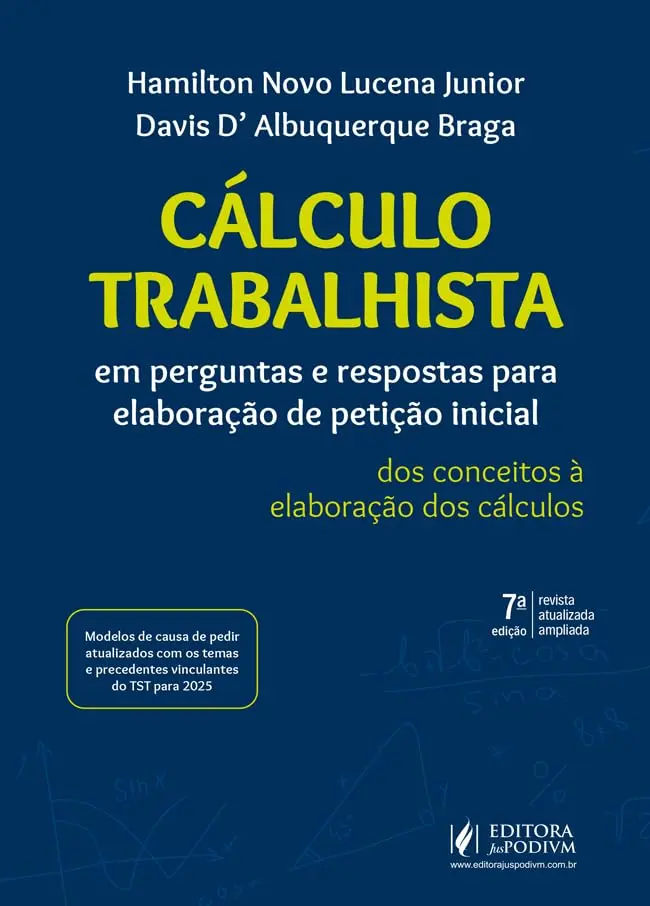 Calculo Trabalhista em Perguntas e Respostas para Elaboração de Petição Inicial (2026) Juspodivm