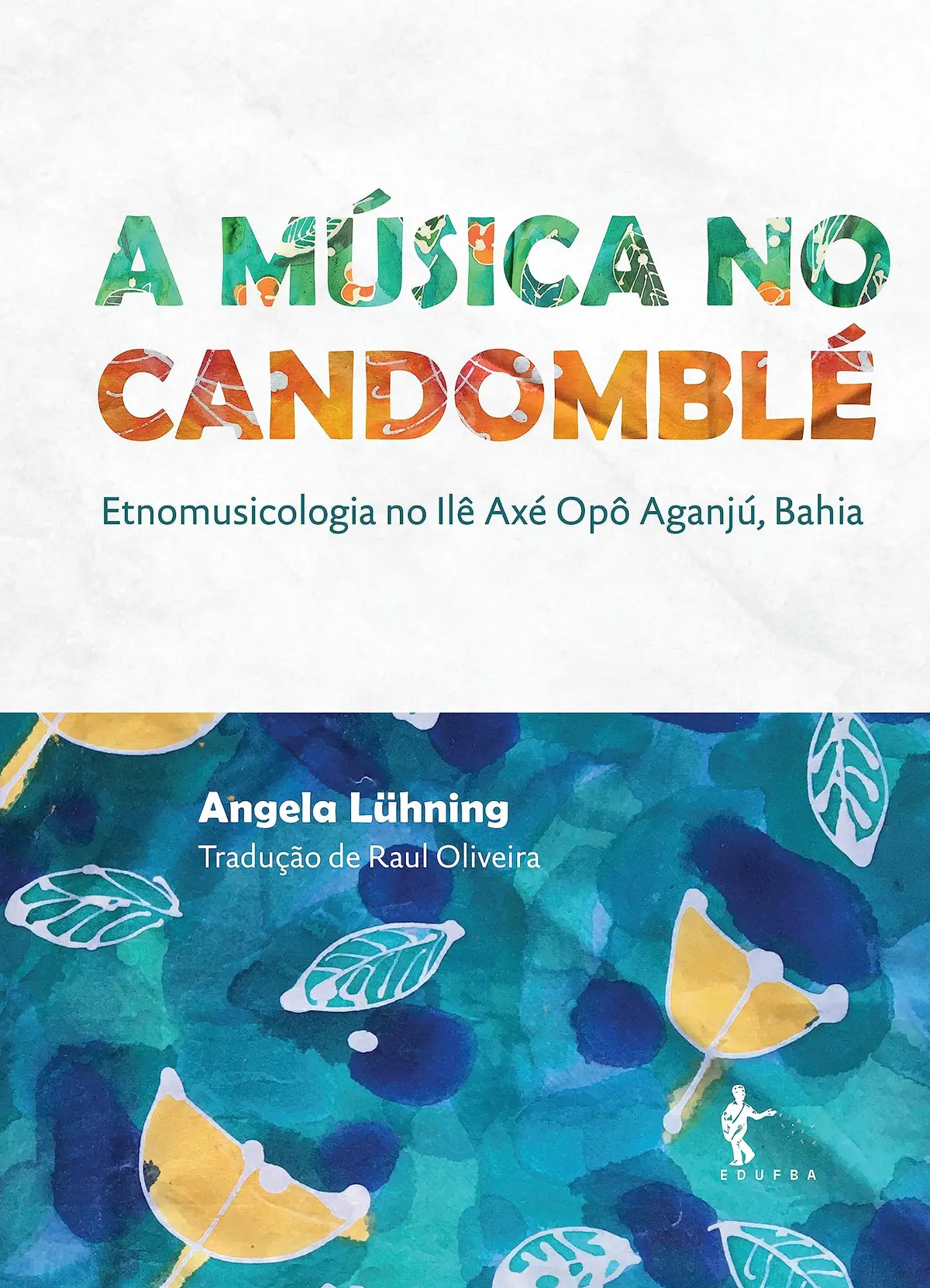 A música no candomblé: etnomusicologia no Ilê Axé Opô Aganjú, Bahia - 1