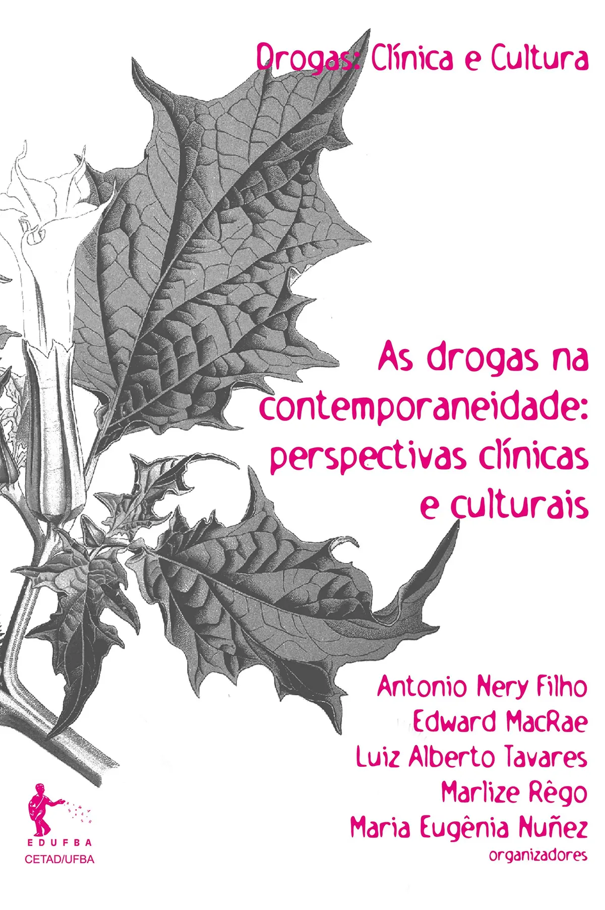 As drogas na contemporaneidade: perspectivas clínicas e culturais - 1