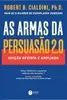 As Armas da Persuasão 2.0 – Guia de Influência - 1