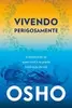 Vivendo Perigosamente: Aventura de Ser Você Mesmo - 1