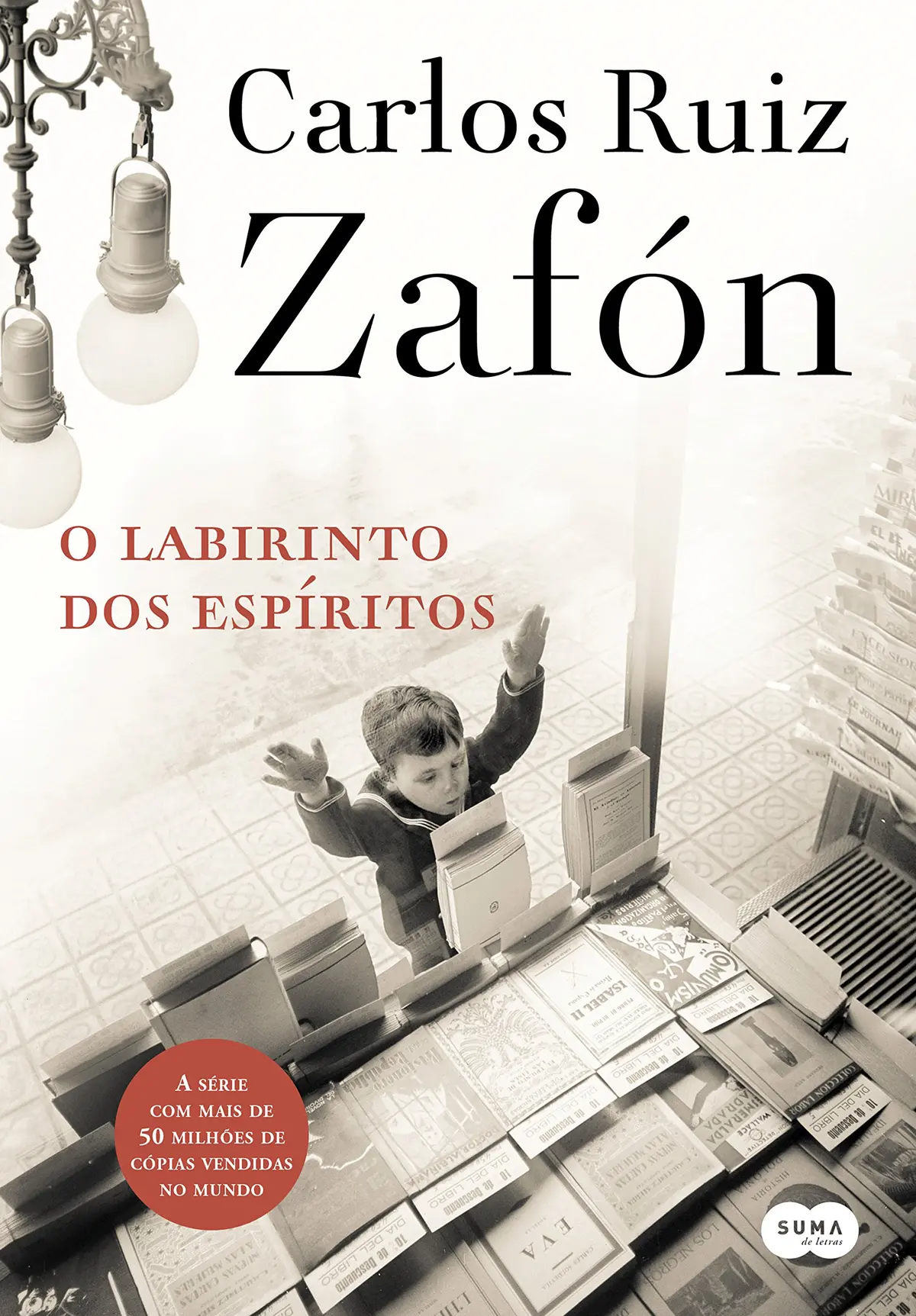 O labirinto dos espíritos (O Cemitério dos Livros Esquecidos Livro 4)