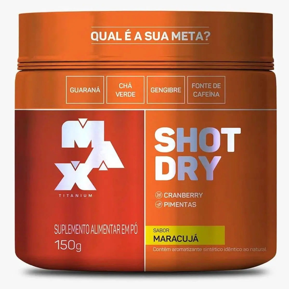 Max Titanium Shot Dry Pote 150g, Sabor Maracujá