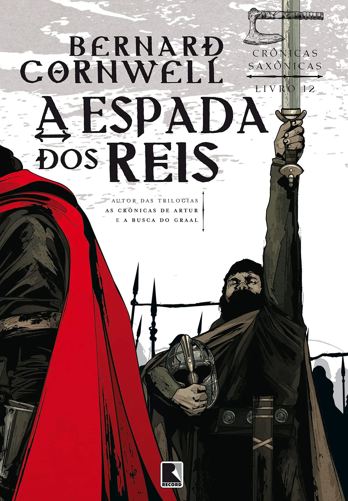 A espada dos reis (Vol. 12 Crônicas Saxônicas)