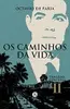 Os Caminhos Da Vida - Tragédia Burguesa, Vol. Ii - 1