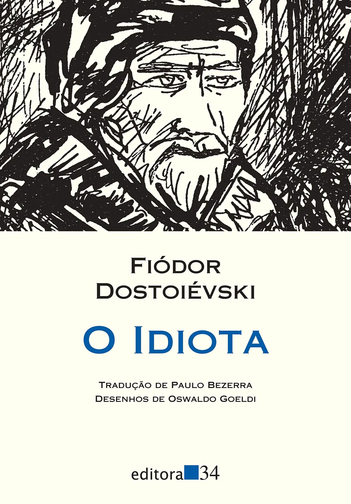 O idiota (tradução direta do original russo)