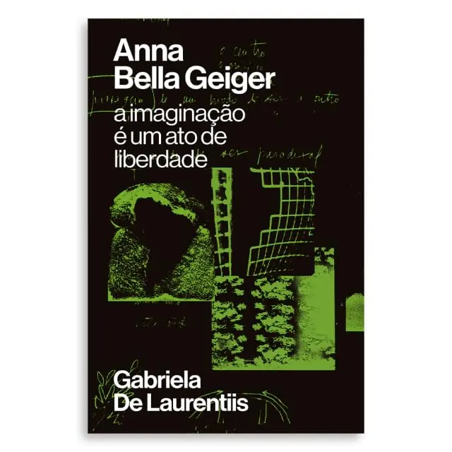 Anna Bella Geiger: A imaginação é um ato de liberdade - 1