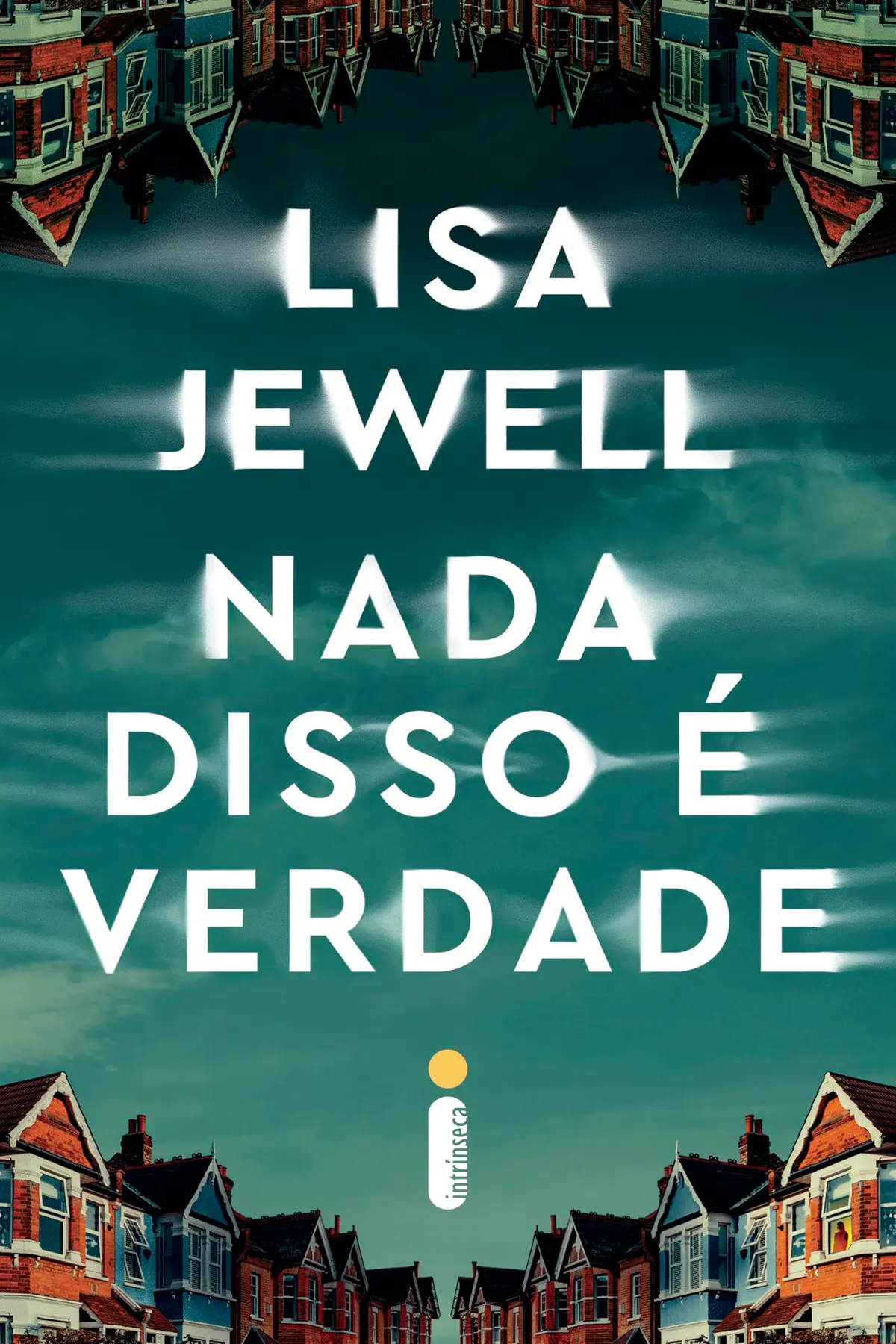 Nada disso é verdade