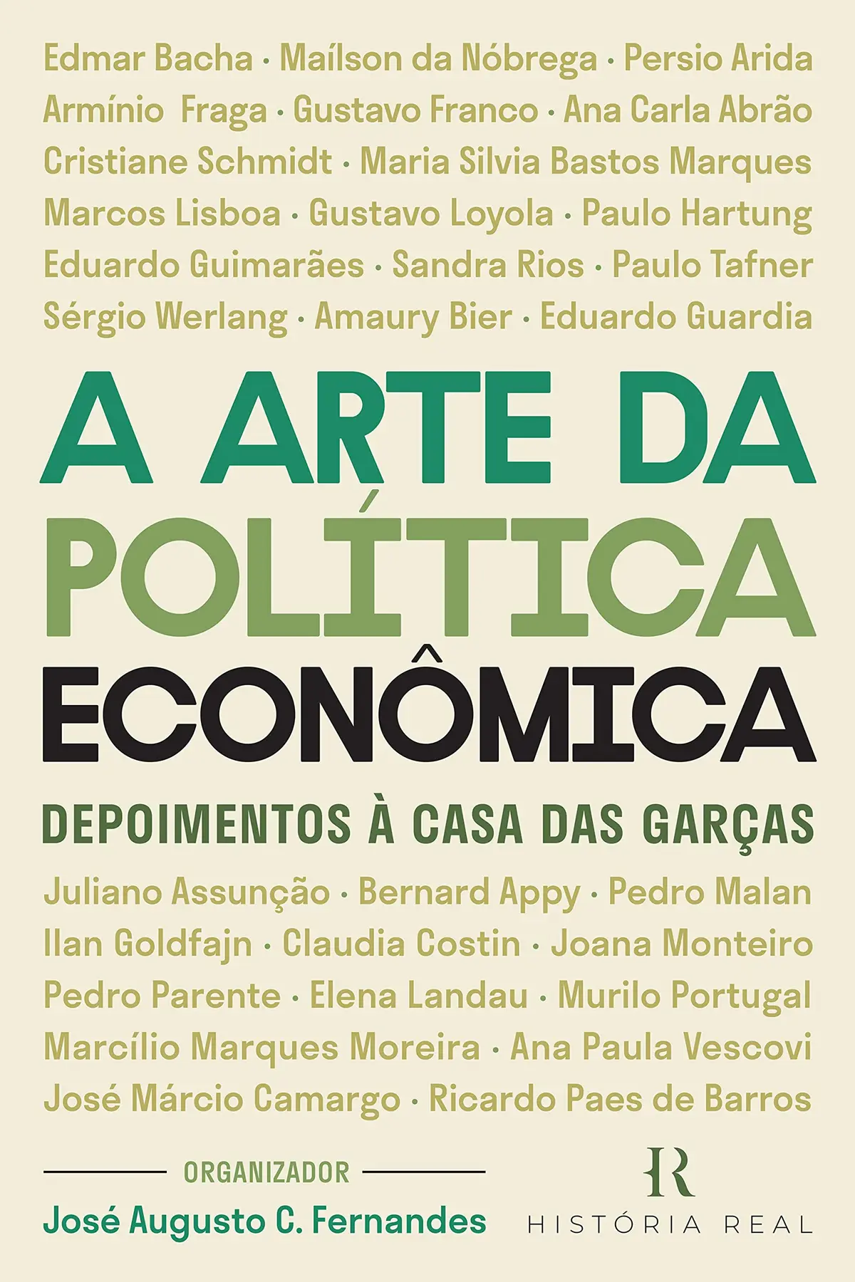 A Arte da Política Econômica: Depoimentos à Casa das Garças - 1