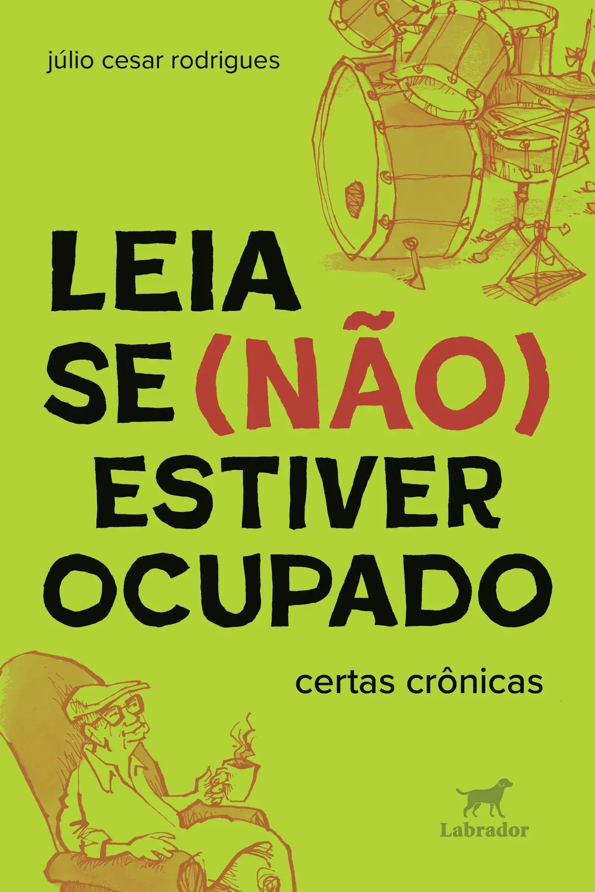 Leia se (não) estiver ocupado: certas crônicas