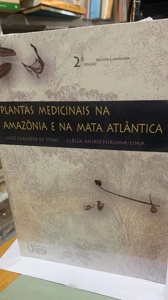 Plantas medicinais na Amazônia e na Mata Atlântica - 2ª edição
