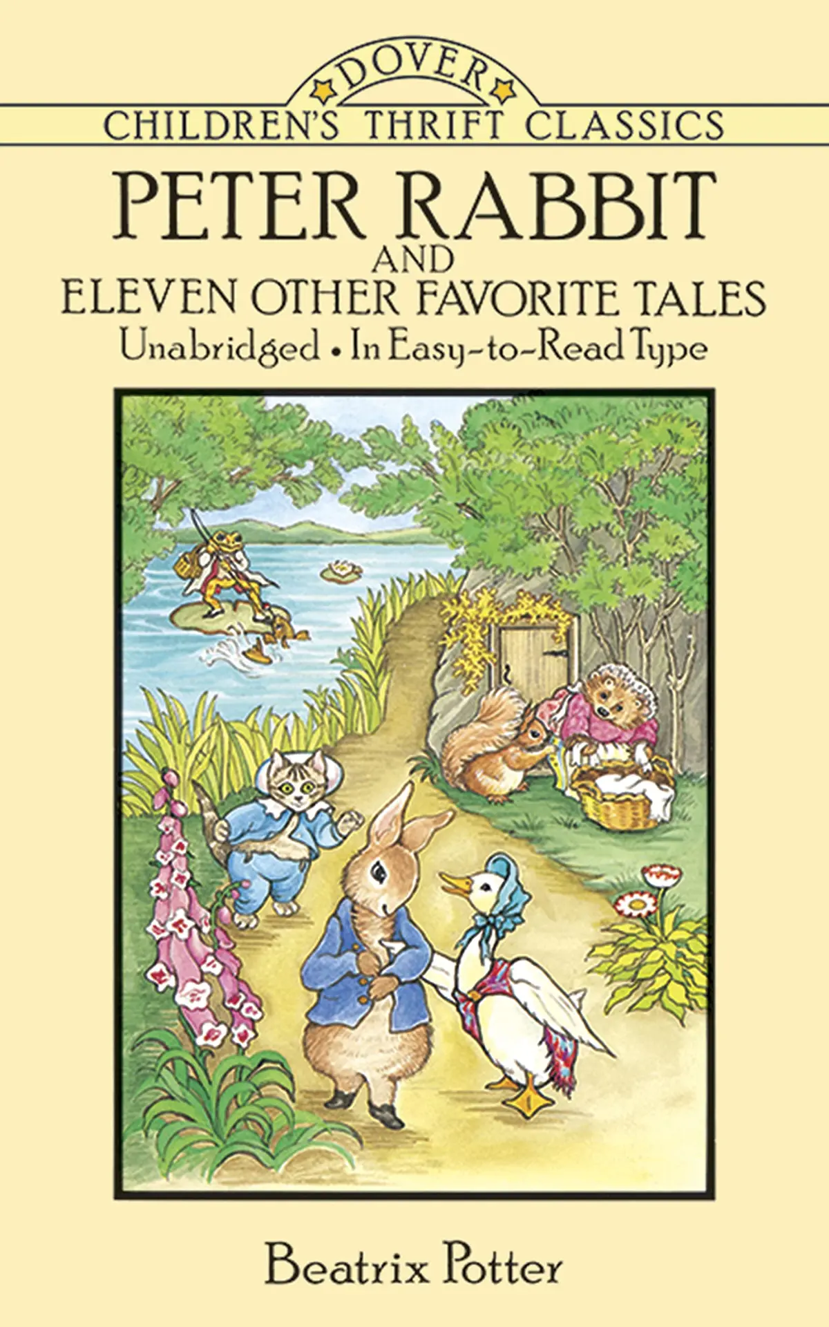 Peter Rabbit and Eleven Other Favorite Tales: Unabridged, in Easy-To-Read Type