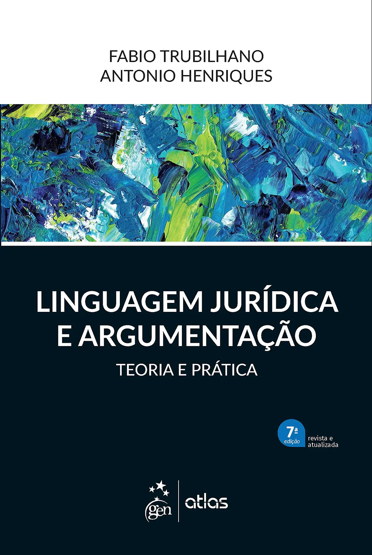 Linguagem Jurídica e Argumentação - Teoria e Prática - 7ª Edição 2021
