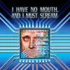 Jogo I Have No Mouth And I Must Scream - PC - 1