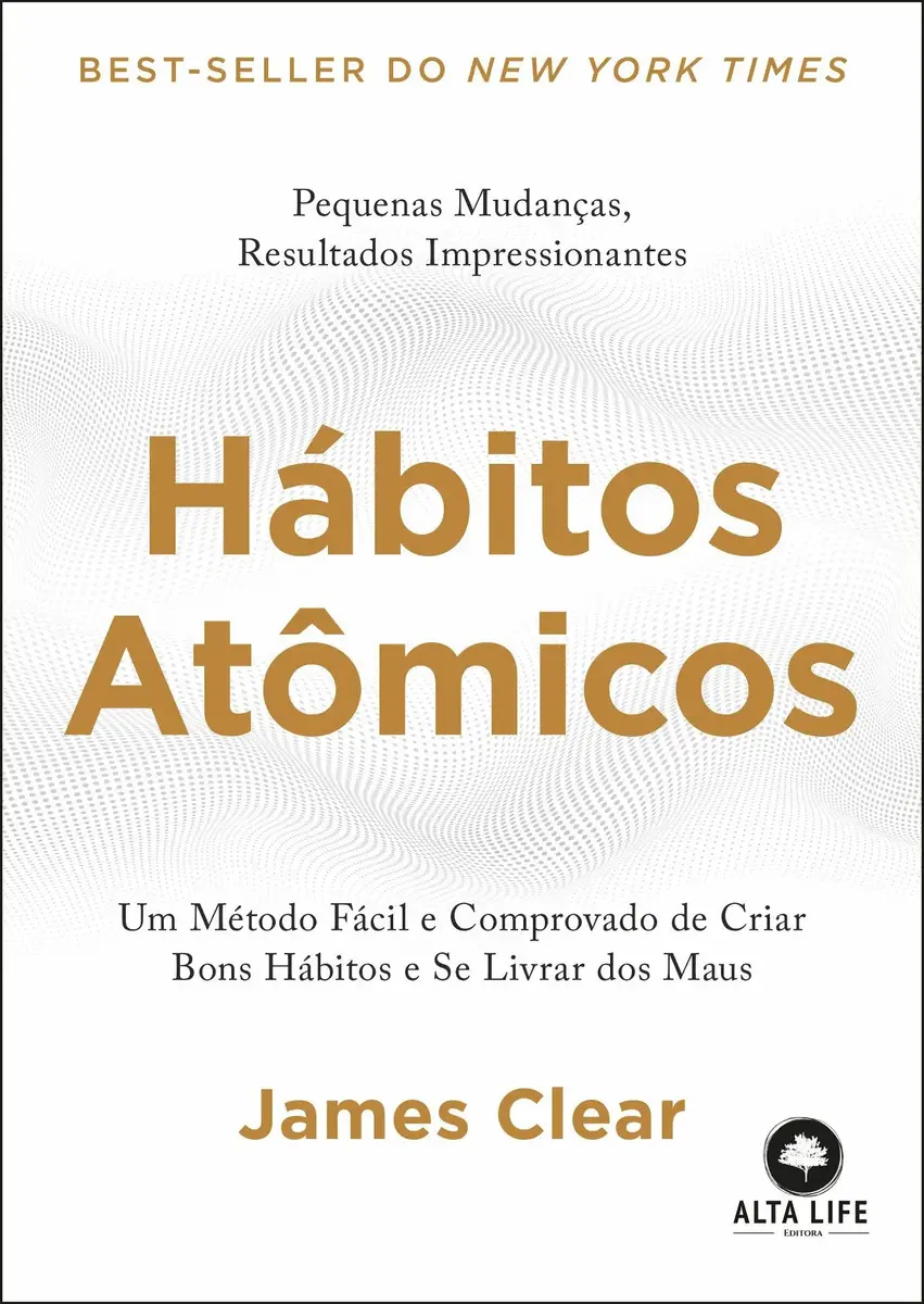 Hábitos atômicos - Clear, James - Editora Alta Books - Capa Mole - 1