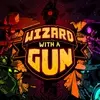 (STEAM) Jogo Wizard with a Gun - PC - 1