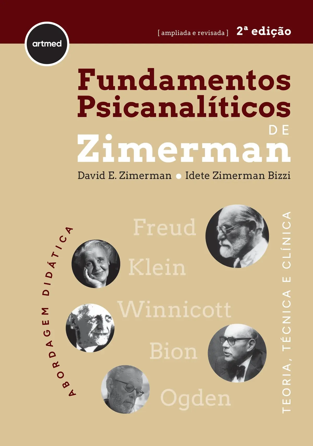 Fundamentos Psicanalíticos de Zimerman 2ed.: Teoria, Técnica e Clínica - Abordagem Didática - 1
