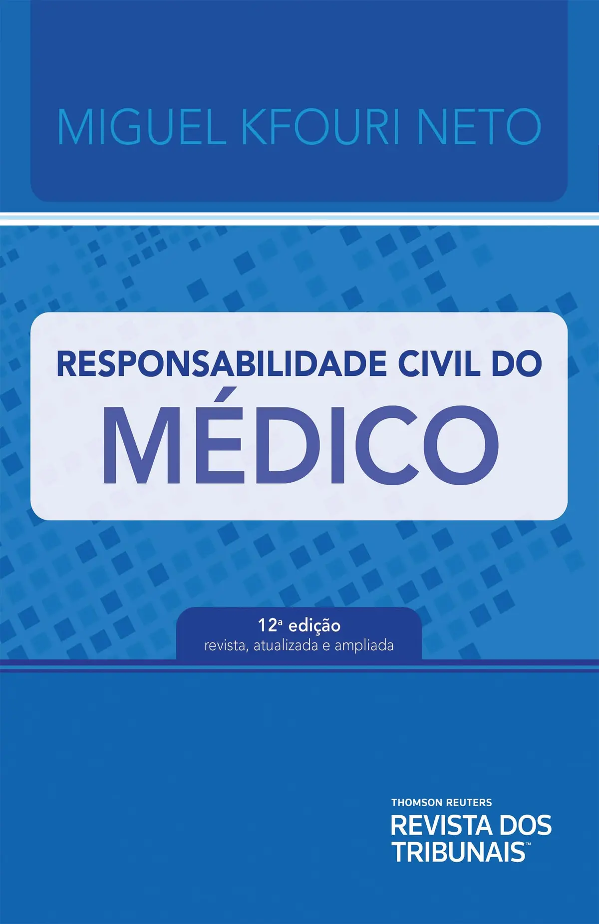 Responsabilidade Civil do Médico 12ºedição - 1
