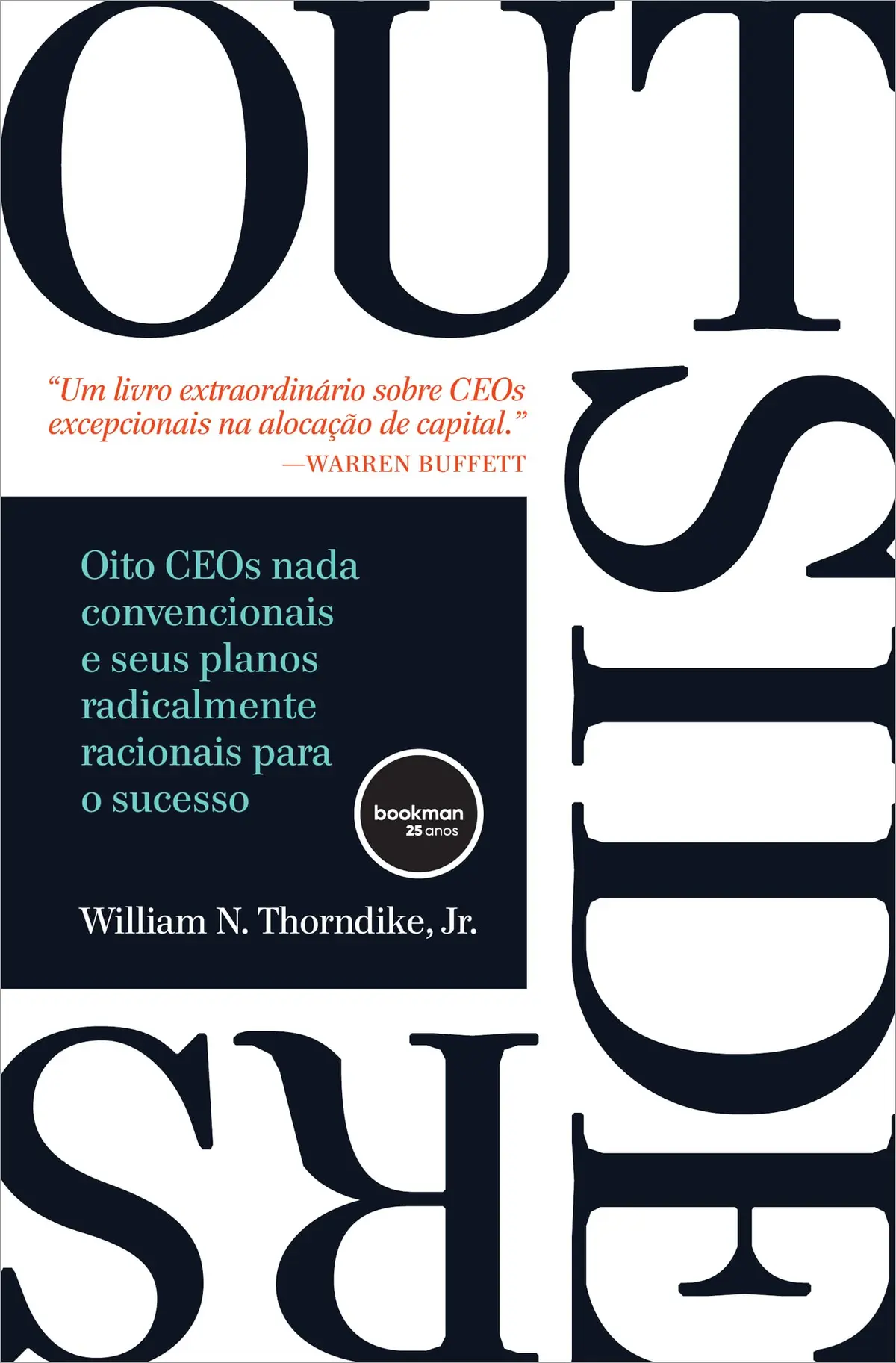 Outsiders: Oito CEOs Nada Convencionais e seus Planos Radicalmente Racionais para o Sucesso - 1