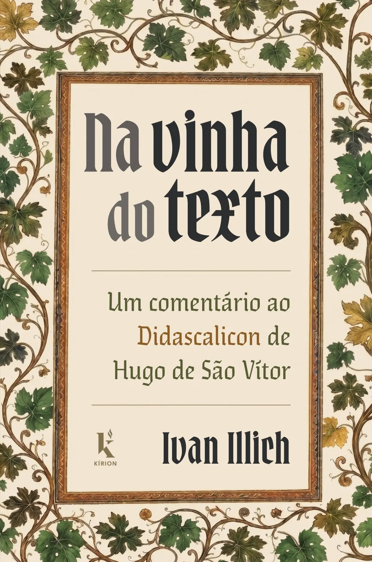 Na vinha do texto: Um comentário ao Didascalicon de Hugo de São Vítor - 1