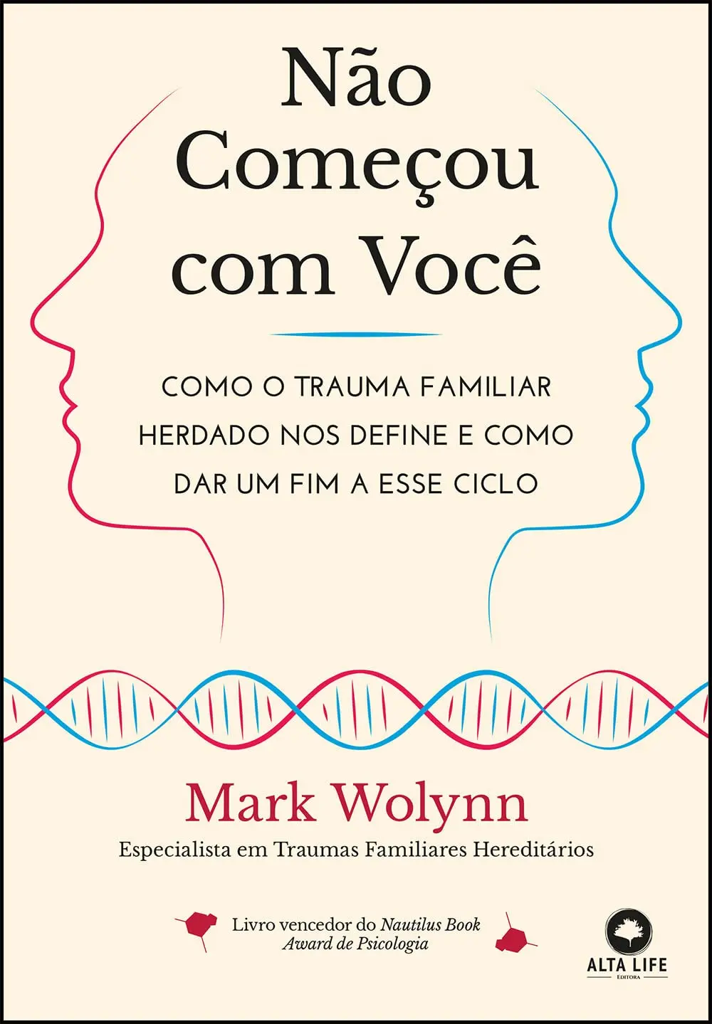 Não começou com você: como o trauma familiar herdado nos define e como dar um fim a esse ciclo
