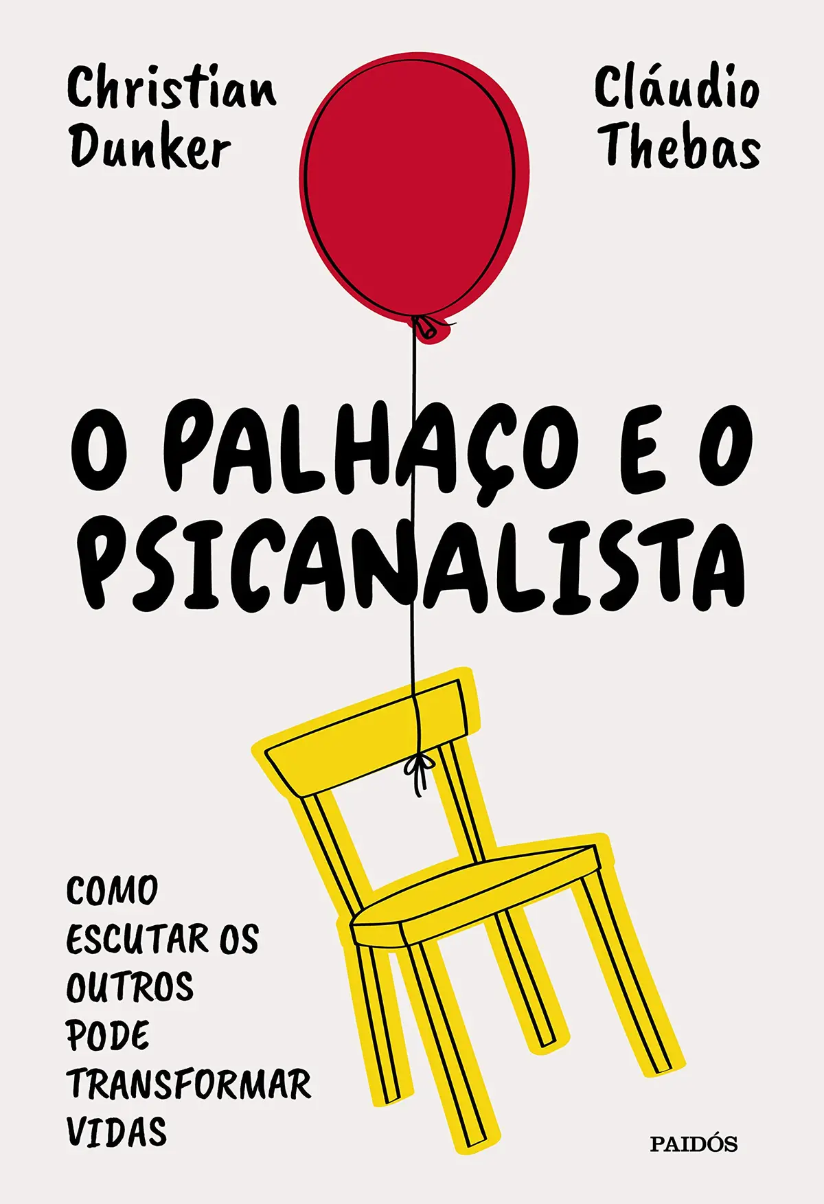 O palhaço e o psicanalista: Como escutar os outros pode transformar vidas - 1