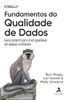 [ PRIME ] Livro Fundamentos da Qualidade de Dados: Guia Prático Para Criar Pipelines de Dados Confiáveis - 1