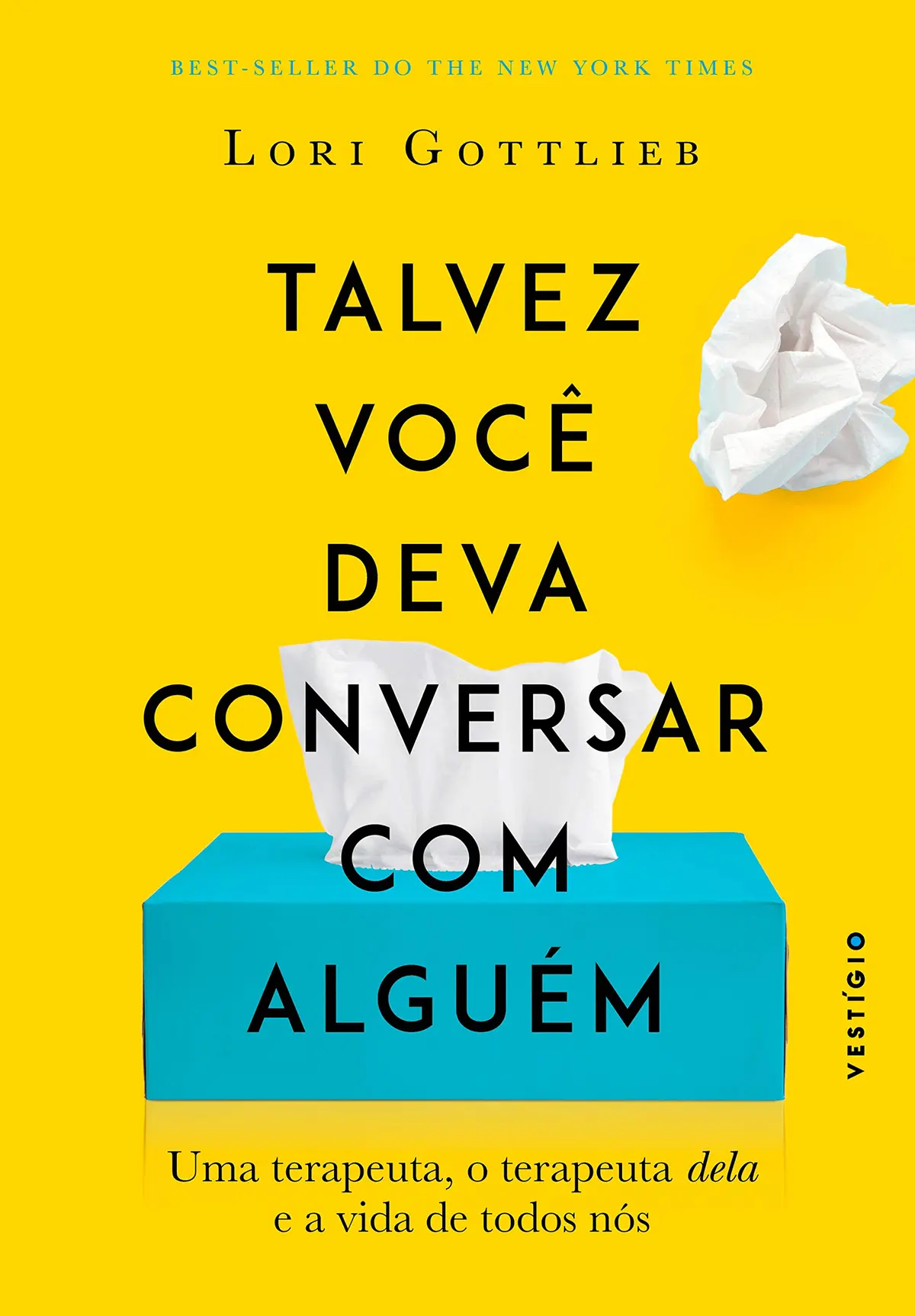 Talvez você deva conversar com alguém: Uma terapeuta, o terapeuta dela e a vida de todos nós - 1