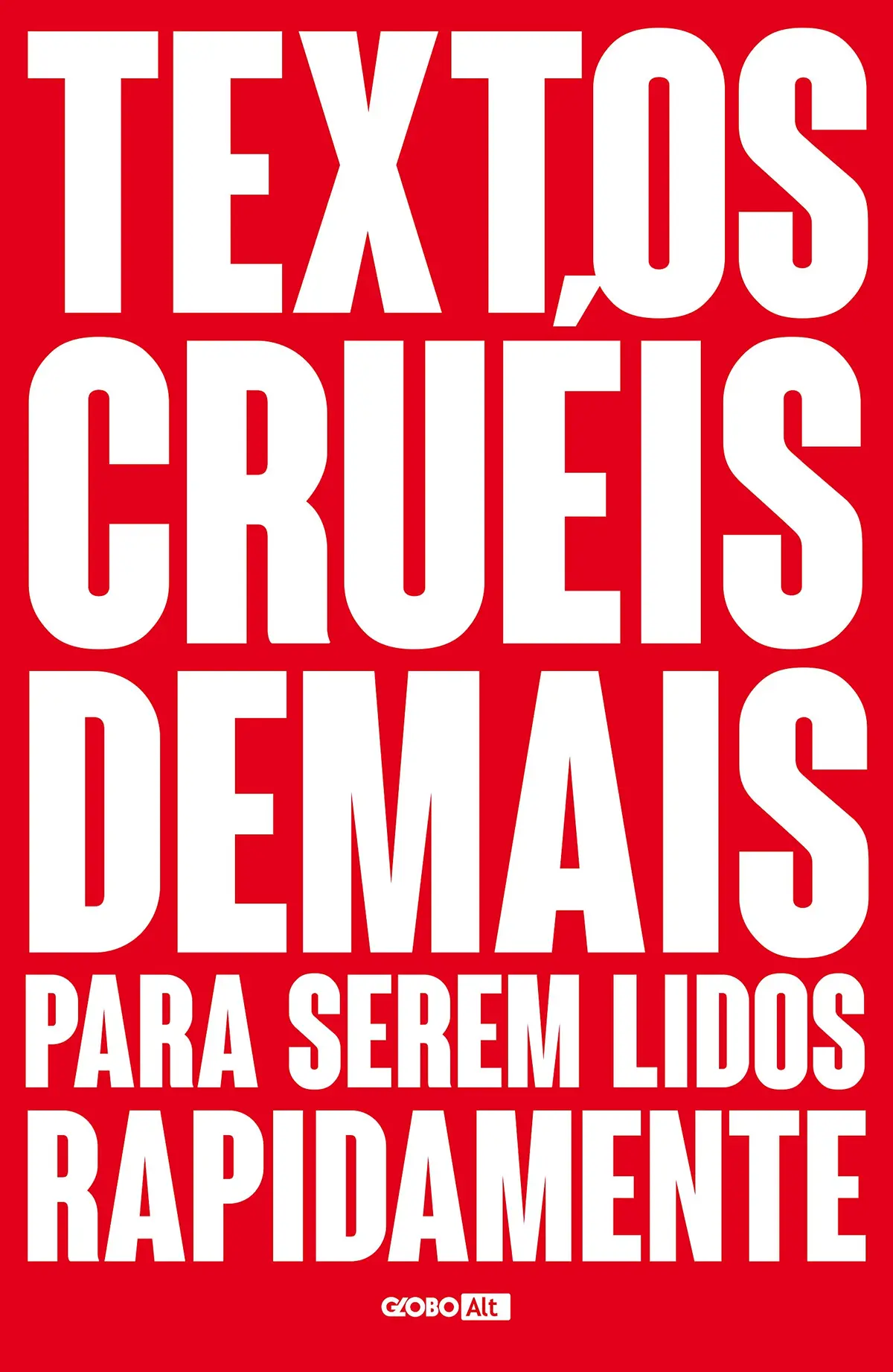 Textos cruéis demais para serem lidos rapidamente (TCD Livro 1) - 1