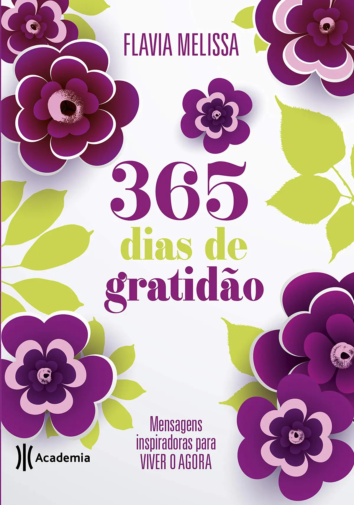 365 dias de gratidão: Mensagens inspiradoras para viver o agora - 1