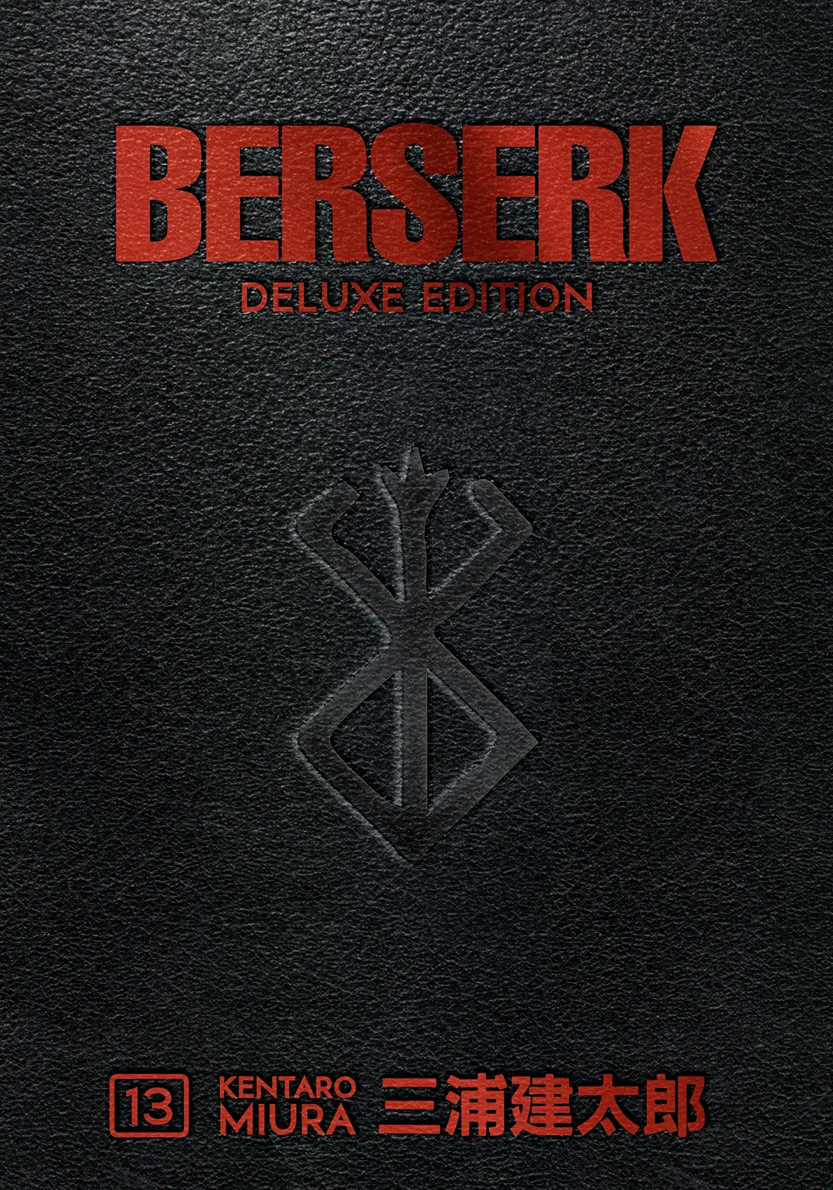 Berserk Deluxe Volume 13 - Capa Dura: Collects Berserk Volume 37, 38, and 39.