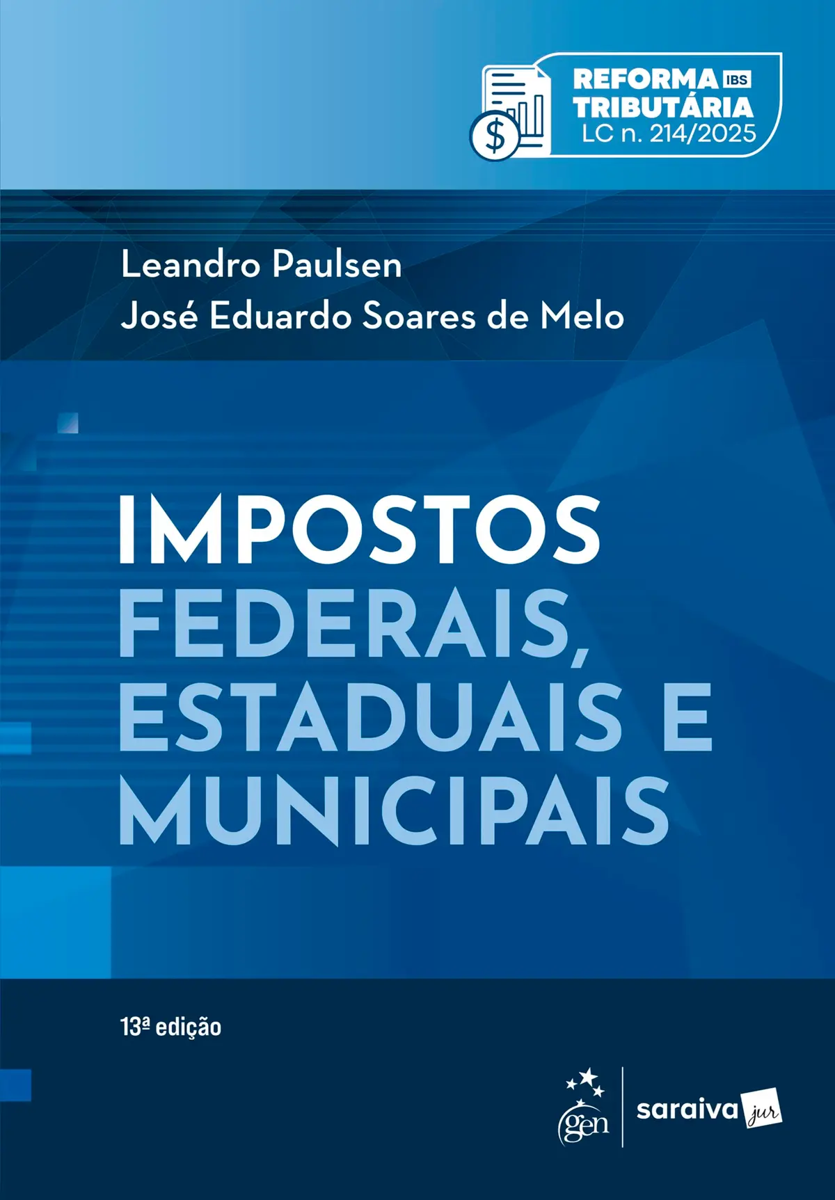 Impostos Federais, Estaduais E Municipais - 13ª Edição 2025 - 1