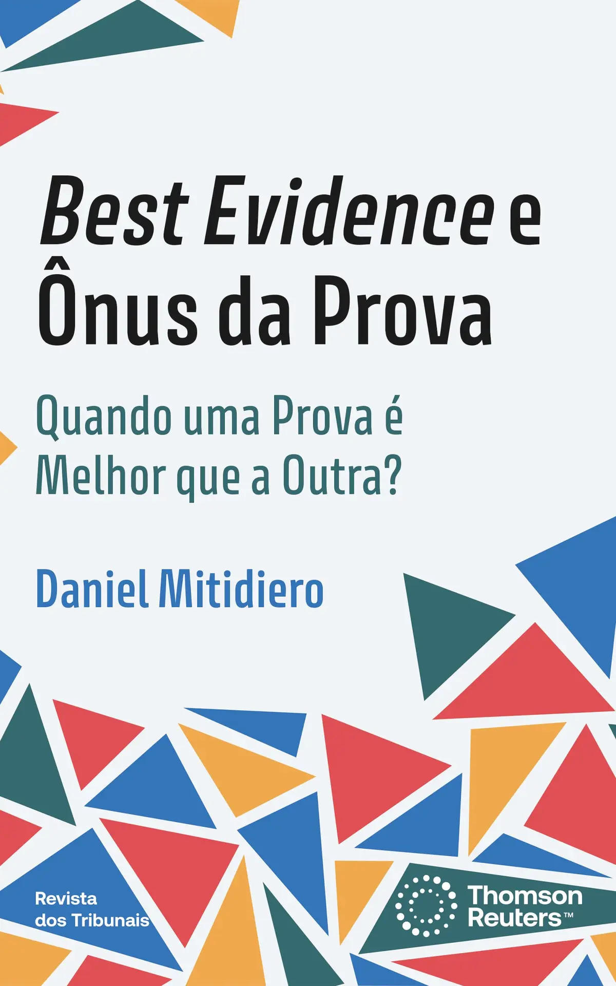Best Evidence e Ônus da Prova - 1