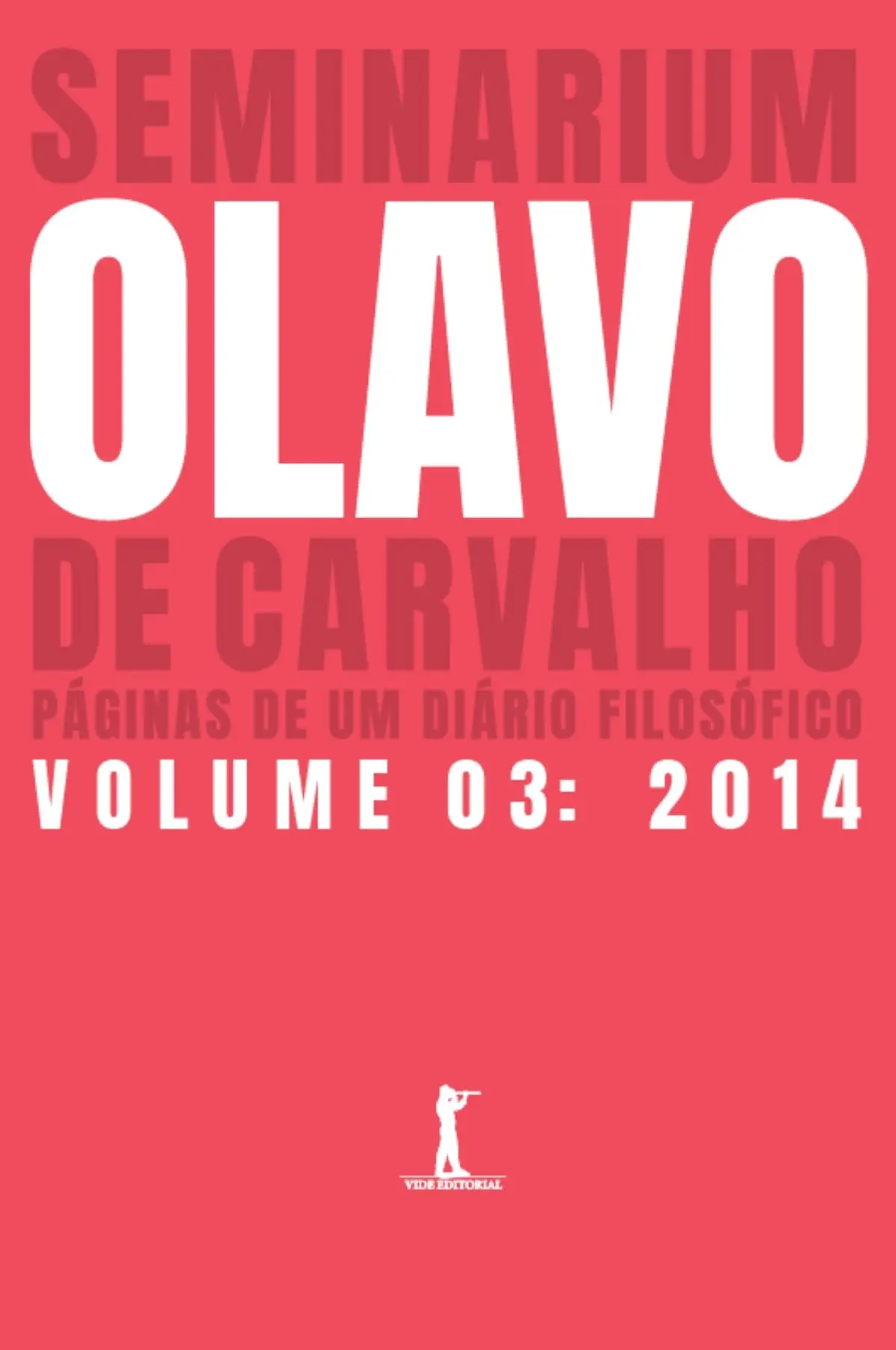 Seminarium: páginas de um diário filosófico. (Vol. 3: 2014)