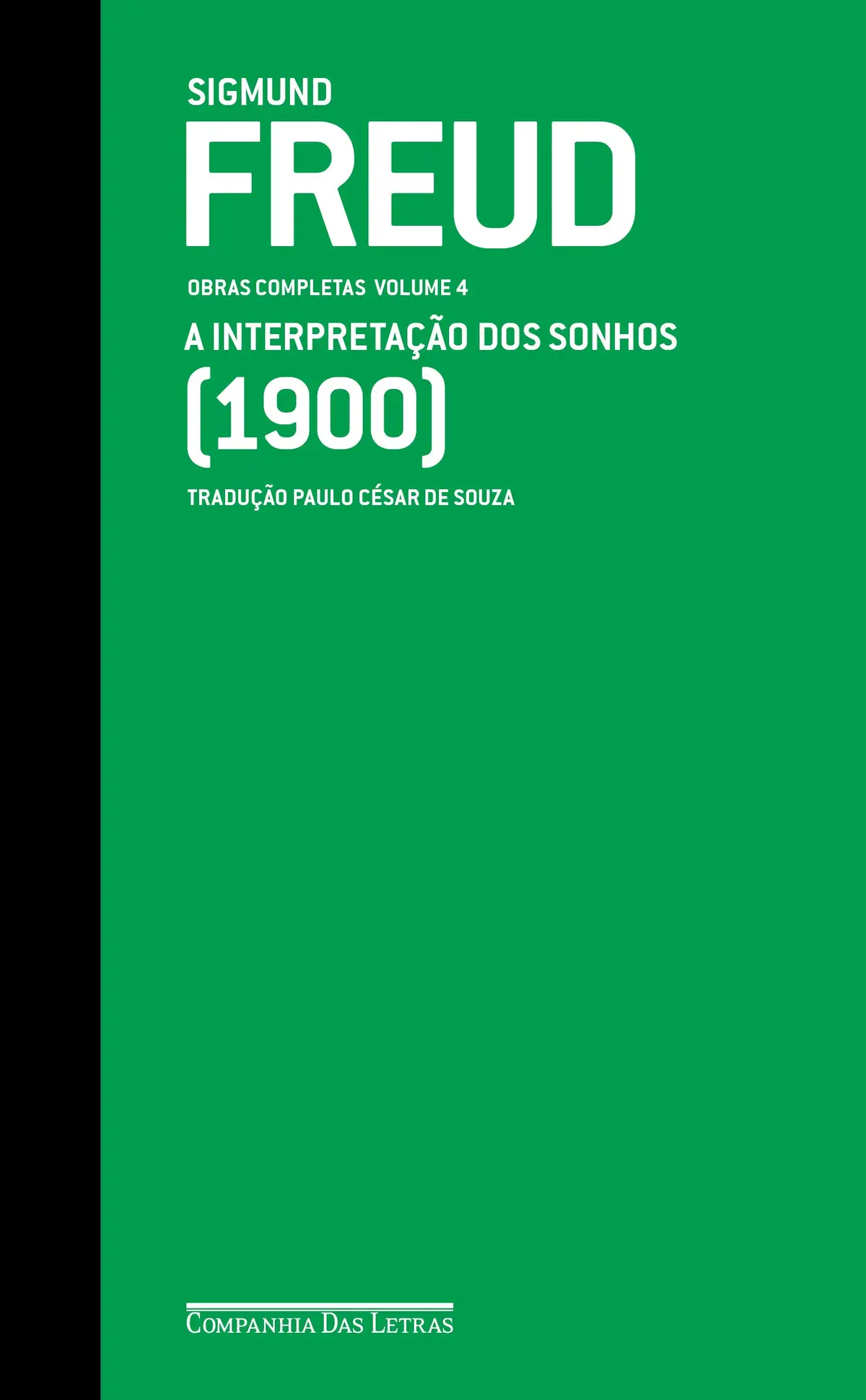 Freud (1900) - Obras completas volume 4: A interpretação dos sonhos - 1